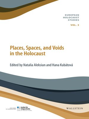 cover image of Places, Spaces, and Voids in the Holocaust